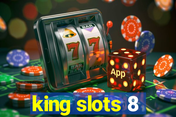 king slots 8